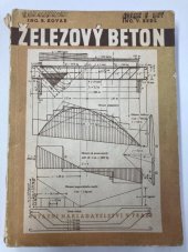kniha Železový beton Učeb. text pro prům. šk. staveb., St. nakl., odd. odb. šk. 1950