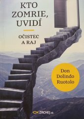 kniha Kto zomrie uvidí Očistec a raj, Zachej 2019