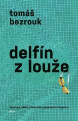 kniha Delfín z louže úsměvný příběh svérázného plaveckého šampiona, Plus 2018