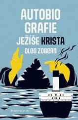 kniha Autobiografie Ježíše Krista, Kniha Zlín 2020