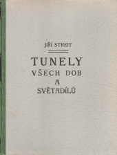 kniha Tunely všech dob a zemědílů, Karel Synek 1947