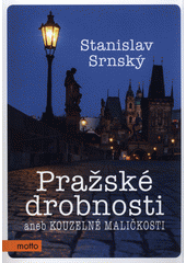 kniha Pražské drobnosti aneb Kouzelné maličkosti, Motto 2017