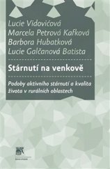 kniha Stárnutí na venkově Podoby aktivního stárnutí a kvalita života v rurálních oblastech, SLON 2021