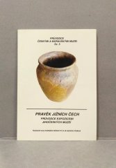 kniha Pravěk jižních Čech průvodce expozicemi jihočeských muzeí, W-Servis 1996