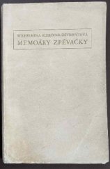 kniha Memoáry zpěvačky = Díl II [Aus den Memoiren einer Sängerin]., V. Petr] 1931