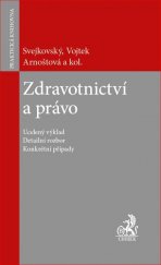 kniha Zdravotnictví a právo, C. H. Beck 2016