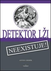 kniha Detektor lži Neexistuje!, Verbis 2014