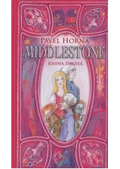 kniha Middlestone kniha 2. - fantasy podle pravděpodobně skutečných historických událostí, ALMI 2010