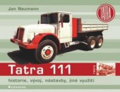 kniha Tatra 111 historie, vývoj, nástavby, jiné využití, Grada 2010