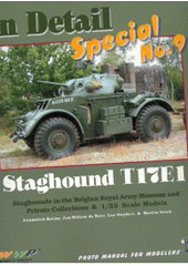 kniha Staghound T17E1 Staghounds in the Belgian Royal Army Museum and private collections & 1/35 scale models preview : [photo manual for modelers], RAK 2008