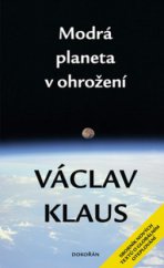 kniha Modrá planeta v ohrožení (sborník nových textů o globálním oteplování), Dokořán 2009