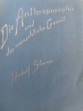 kniha Die Anthroposophie und das menschliche Gemüt: Betrachtungen über die Michael-Idee in ihrer wahren Gestalt und über die Wiederbelebung des Michael-Festes, Philosophisch Anthroposophischer Verlag am Goetheanum Dornach 1923