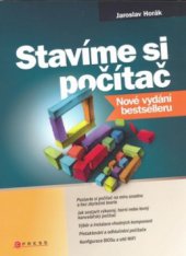 kniha Stavíme si počítač, CPress 2008