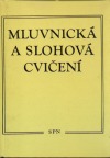 kniha Mluvnická a slohová cvičení k Stručné mluvnici české Pomocná kniha pro čtyřleté učeb. obory s maturitou a pro studium na stř. škole pro pracující, SPN 1980