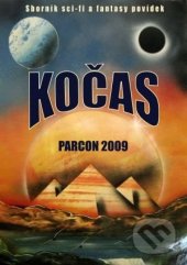 kniha Kočas sborník sci-fi a fantasy povídek : Parcon 2009, Laser-books 2009