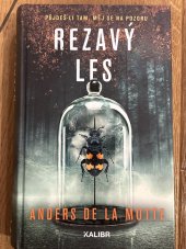 kniha Rezavý les Půjdeš-li tam, měj se na pozoru, Kalibr 2025