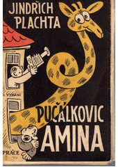 kniha Pučálkovic Amina Humoristická povídka, Práce 1949