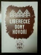 kniha Liberecké domy hovoří I, Komise cestovního ruchu města Liberec 1992