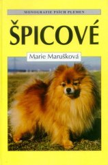 kniha Špicové vlčí špic, německý špic, keeshond a pomeranian, Ottovo nakladatelství - Cesty 1999