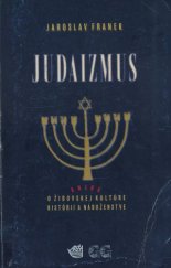 kniha Judaizmus Kniha o židovskej kultúre, histórii a náboženstve, Archa 1991
