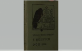 kniha Z různých dob Pořadí 9. historické povídky., F. Topič 1908