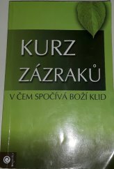 kniha kurz zázraků V čem spočívá boží klid, Eugenika 2010