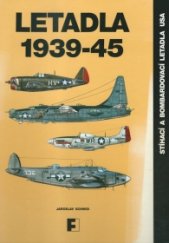 kniha Letadla 1939-45. Stíhací a bombardovací letadla USA, Fraus 1992