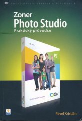 kniha Zoner Photo Studio [praktický průvodce, Zoner Press 2012