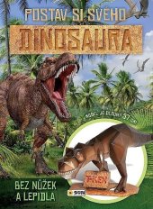 kniha Postav si svého dinosaura bez nůžek a lepidla, Sun 2017