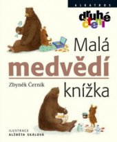 kniha Malá medvědí knížka, Albatros 2009