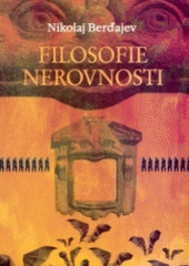 kniha Filosofie nerovnosti, Kitěž 2004