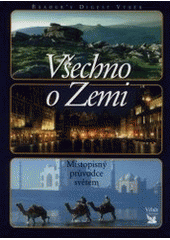 kniha Všechno o Zemi místopisný průvodce světem, Reader’s Digest 2000