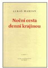 kniha Noční cesta denní krajinou, Petrov 2003