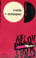 kniha Vražda v zastoupení detektivní román : 3. vyprávění doktora Pivoňky, Mladá fronta 1967