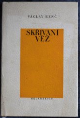 kniha Skřivaní věž výbor z lyriky 1941-1962, Melantrich 1970