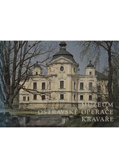 kniha Muzeum ostravské operace, Kravaře, Profil 1976
