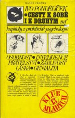 kniha Cesty k sobě i k druhým kapitoly z praktické psychologie, Mladá fronta 1981