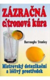 kniha Zázračná citrónová kúra Mistrovský detoxikační a léčivý prostředek, Eko-konzult 2005