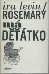 kniha Rosemary má děťátko, Odeon 1976