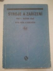 kniha Stroje a zařízení učebnice pro 1. roč. stř. zeměd. a lesnických škol, SZN 1990