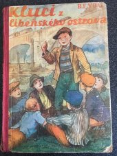 kniha Kluci z libeňského ostrova příběh chlapců z předměstí, Vojtěch Šeba 1934