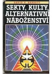 kniha Sekty, kulty & alternativní náboženství, Ivo Železný 1998
