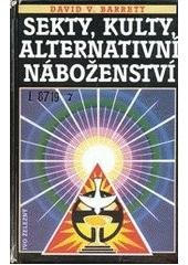kniha Sekty, kulty & alternativní náboženství, Ivo Železný 1998