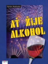 kniha Ať žije alkohol přítel a lék, Mayday 2008