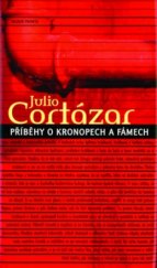 kniha Příběhy o kronopech a fámech, Mladá fronta 2004