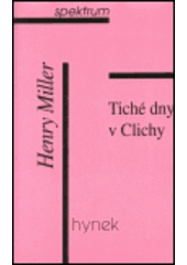 kniha Tiché dny v Clichy, Hynek 1998