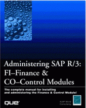 kniha Administering SAP R/3 The Fi-Financial Accounting and Co-Controlling Modules, Que Pub 1998