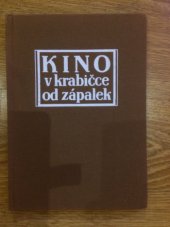 kniha Kino v krabičce od zapálek pro čtenáře od 10 let, Albatros 1985