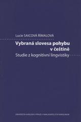 kniha Vybraná slovesa pohybu v češtině studie z kognitivní lingvistiky, Karolinum  2010