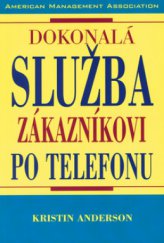 kniha Dokonalá služba zákazníkovi po telefonu, Pragma 2002